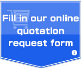 Fill in our online quotation request form